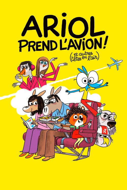 Affiche Ariol prend l’avion (et autres têtes en l’air) !