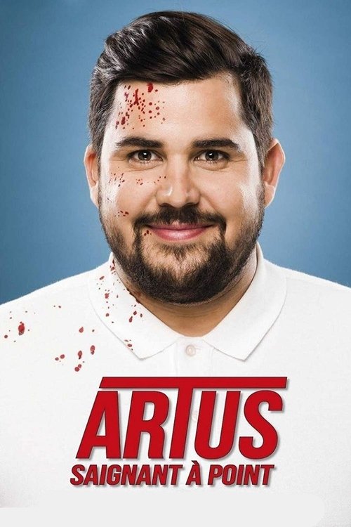Affiche Artus - Saignant à point