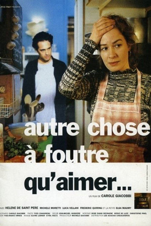 Affiche Autre chose à foutre qu'aimer