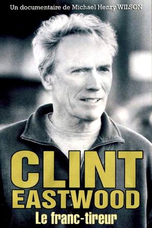 Affiche Clint Eastwood, le franc-tireur
