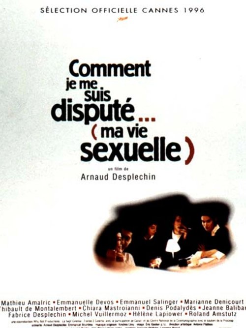 Affiche Comment je me suis disputé… (ma vie sexuelle)