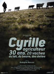 Affiche Cyrille Agriculteur, 30 Ans, Célibataire, 1 Chien, 20 Vaches, du Lait, du Beurre, des Dettes