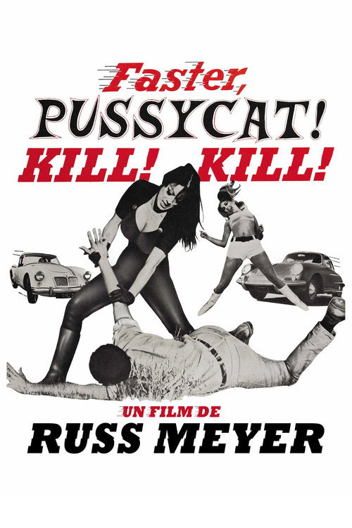Affiche Faster, Pussycat! Kill! Kill!