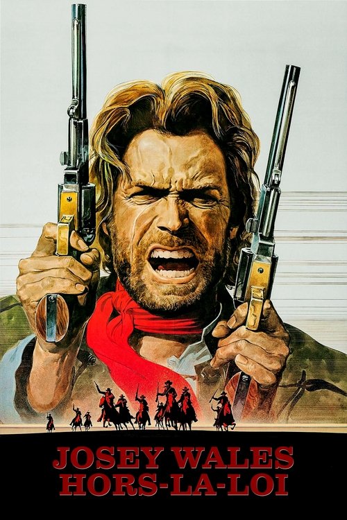 Affiche Josey Wales : hors-la-loi