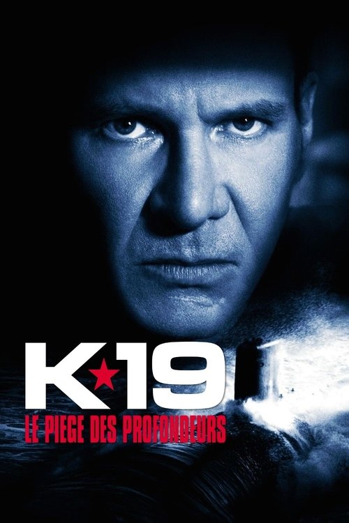 Affiche K-19 : Le Piège des profondeurs