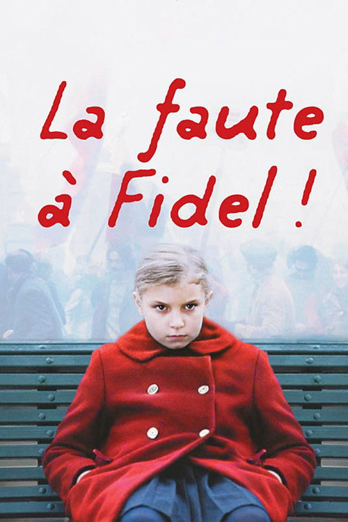 Affiche La Faute à Fidel!