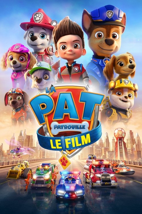 Affiche La Pat' Patrouille : Le Film