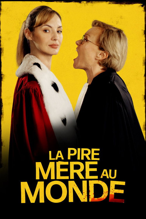 Affiche La pire mère au monde