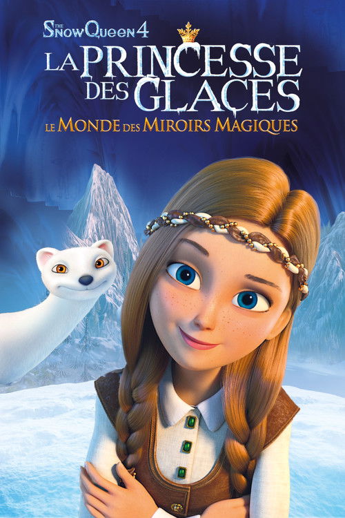 Affiche La princesse des glaces, le monde des miroirs magiques
