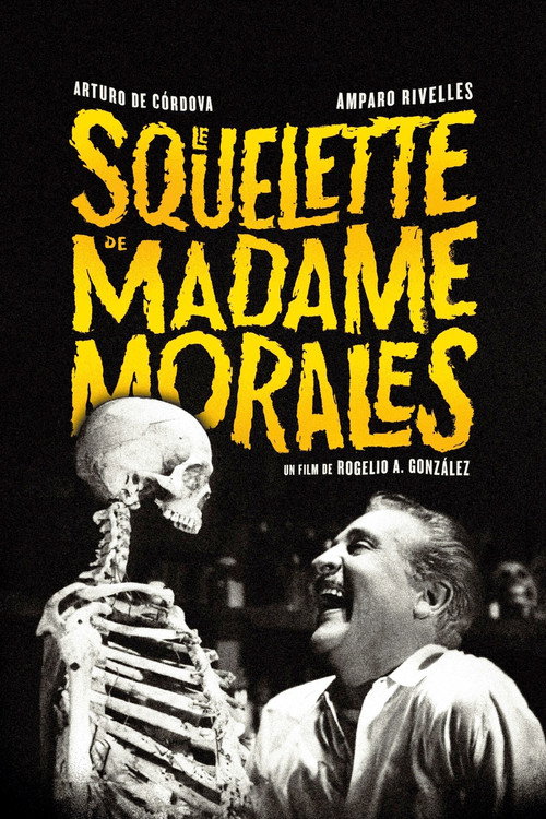 Affiche Le Squelette de Madame Morales