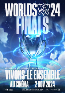 Affiche League of Legends World Championship Final 2024 Cinema Viewing Party