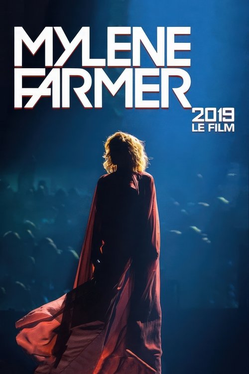Affiche Mylène Farmer 2019 - Le Film