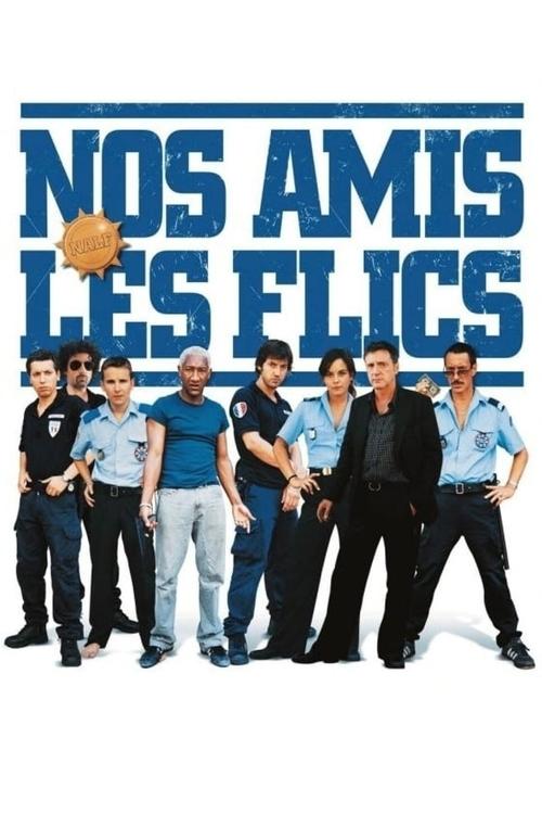 Affiche Nos amis les flics
