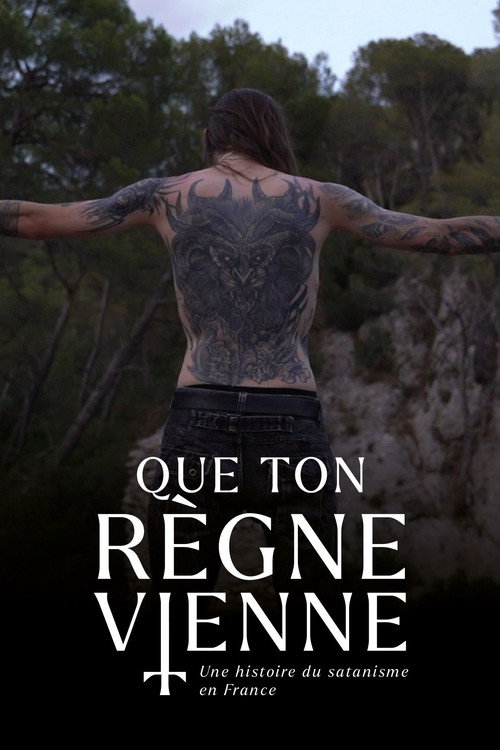 Affiche Que Ton Règne Vienne - Une histoire du satanisme en France
