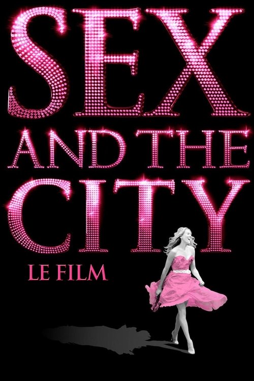 Affiche Sex and the City, le film