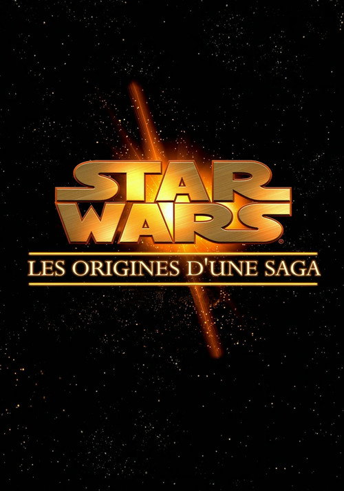 Affiche Star Wars - Les origines d'une saga