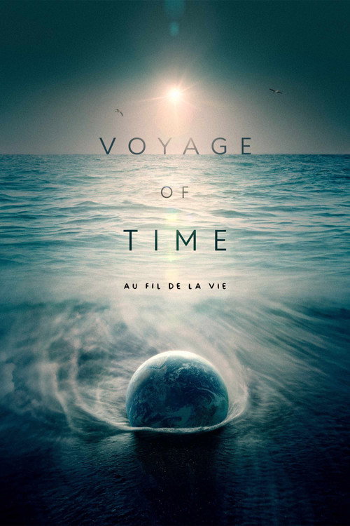 Affiche Voyage of Time : Au fil de la vie